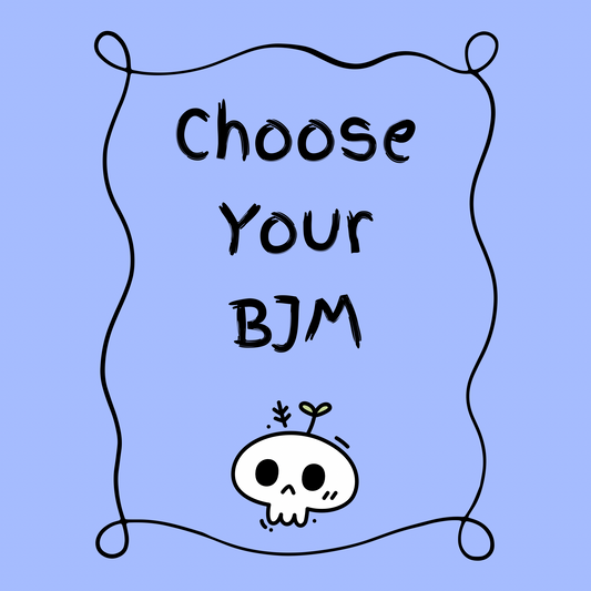 Choose Your BJM